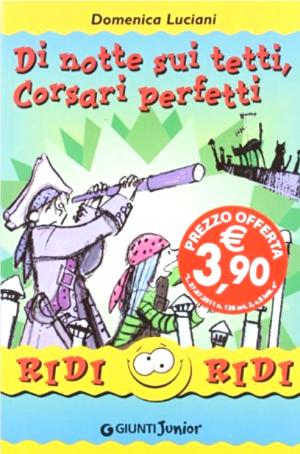 DI NOTTE SUI TETTI, CORSARI PERFETTI